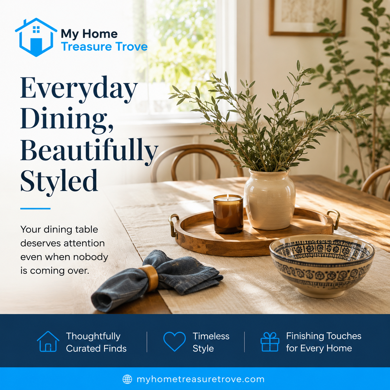Everyday Dining, Beautifully Styled